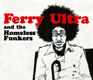 Ferry Ultra and the homelles unkers _ foto ofic facebook