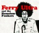 Ferry Ultra and the homelles unkers _ foto ofic facebook