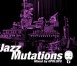 jazzmutations