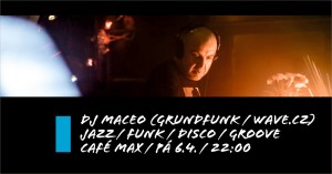 dj maceo cafe max