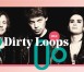 dirty loops