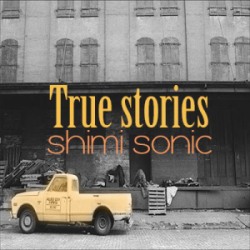 true_stories___shimi_sonic.jpg